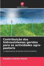 Contribuição dos hidrossistemas geridos para as actividades agro-pastoris af Kouakou Charles Konan