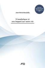 L'analytique et son impact sur notre vie af Jean-Marie Bourjolly