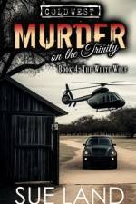 Murder on the Trinity: Book 4: The White Wolf af Sue Land