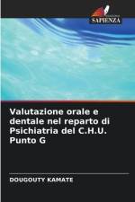 Valutazione orale e dentale nel reparto di Psichiatria del C.H.U. Punto G af Dougouty Kamate