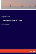 The Confessions of Claud af Edgar Fawcett
