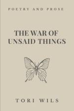 The War of Unsaid Things af Tori Wils