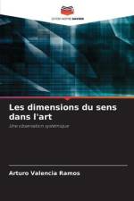 Les dimensions du sens dans l'art af Arturo Valencia Ramos