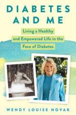 Diabetes and Me af Wendy Louise Novak