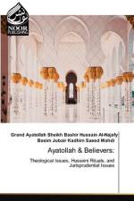 Ayatollah & Believers: af Grand Ayatollah Sheikh Bashir Hussain Al-Najafy