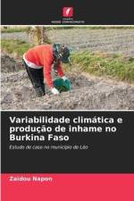 Variabilidade climática e produção de inhame no Burkina Faso af Zaïdou Napon