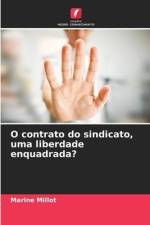 O contrato do sindicato, uma liberdade enquadrada? af Marine Millot