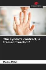 The syndic's contract, a framed freedom? af Marine Millot