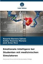 Emotionale Intelligenz bei Studenten mit medizinischen Simulatoren af Rosario Barrera Gálvez