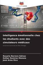 Intelligence émotionnelle chez les étudiants avec des simulateurs médicaux af Rosario Barrera Gálvez