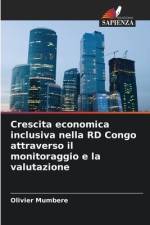 Crescita economica inclusiva nella RD Congo attraverso il monitoraggio e la valutazione af Olivier Mumbere