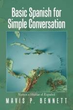 Basic Spanish for Simple Conversation: Vamos a Hablar El Español af Mavis P. Bennett