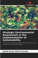 Strategic Environmental Assessment in the implementation of Sustainability af Juliete Ruana Mafra Granado