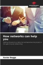 How networks can help you af Xavier Beggs