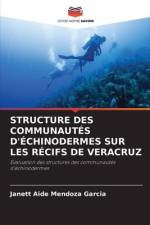 STRUCTURE DES COMMUNAUTÉS D'ÉCHINODERMES SUR LES RÉCIFS DE VERACRUZ af Janett Aide Mendoza Garcia