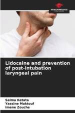 Lidocaine and prevention of post-intubation laryngeal pain af Salma Ketata