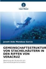 GEMEINSCHAFTSSTRUKTUR VON STACHELHÄUTERN IN DEN RIFFEN VON VERACRUZ af Janett Aide Mendoza Garcia