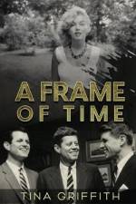 A Frame of Time af Tina Griffith