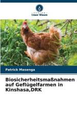 Biosicherheitsmaßnahmen auf Geflügelfarmen in Kinshasa,DRK af Patrick Masenga
