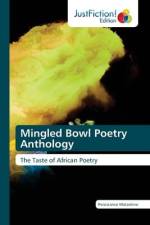 Mingled Bowl Poetry Anthology af Persistance Matanhire