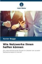 Wie Netzwerke Ihnen helfen können af Xavier Beggs
