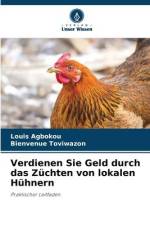 Verdienen Sie Geld durch das Züchten von lokalen Hühnern af Louis Agbokou