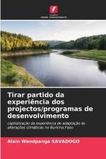 Tirar partido da experiência dos projectos/programas de desenvolvimento af Alain Wendpanga Savadogo