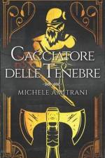 Cacciatore delle tenebre af Michele Amitrani