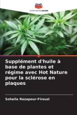 Supplément d'huile à base de plantes et régime avec Hot Nature pour la sclérose en plaques af Soheila Rezapour-Firouzi
