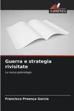 Guerra e strategia rivisitate af Francisco Proença Garcia