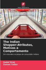The Indian Shopper:Atributos, Motivos e Comportamento af Sadaf Siraj