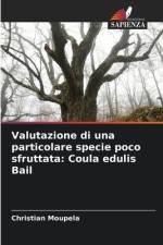 Valutazione di una particolare specie poco sfruttata: Coula edulis Bail af Christian Moupela
