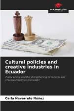 Cultural policies and creative industries in Ecuador af Carla Navarrete Núñez