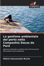 La gestione ambientale del porto nella Companhia Docas do Pará af Hilário Vasconcelos Rocha