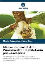 Massenaufzucht des Parasitoiden Hambletonia pseudococcina af María Esmeralda Cuzco Cruz