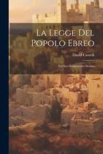 La Legge Del Popolo Ebreo: Nel Suo Svolgimento Storico af David Castelli