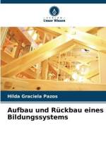 Aufbau und Rückbau eines Bildungssystems af Hilda Graciela Pazos