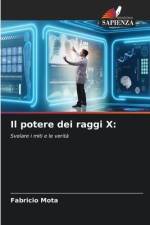 Il potere dei raggi X: af Fabricio Mota
