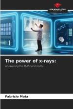 The power of x-rays: af Fabricio Mota