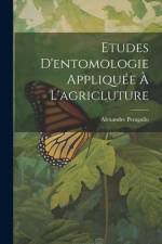 Etudes D'entomologie Appliquée À L'agricluture af Alexandre Peragallo