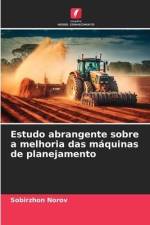 Estudo abrangente sobre a melhoria das máquinas de planejamento af Sobirzhon Norov