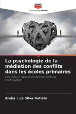 La psychologie de la médiation des conflits dans les écoles primaires af André Luis Silva Batista