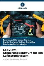 LabView-Steuerungsentwurf für ein Luftstromsystem af Emmanuel de Loera García