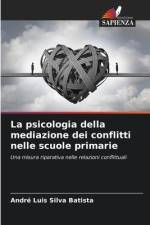 La psicologia della mediazione dei conflitti nelle scuole primarie af André Luis Silva Batista