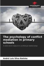 The psychology of conflict mediation in primary schools af André Luis Silva Batista
