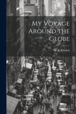 My Voyage Around the Globe af W. L. Fosdick
