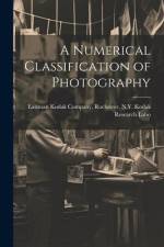 A Numerical Classification of Photography af Rochester N. Y. Kodak Kodak Company