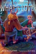 Young Morville: What is Love? af Mark Baerlocher