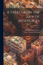 A Treatise On the Law of Mortgages; Volume 2 af Richard Holmes Coote