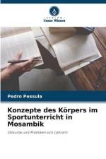 Konzepte des Körpers im Sportunterricht in Mosambik af Pedro Pessula